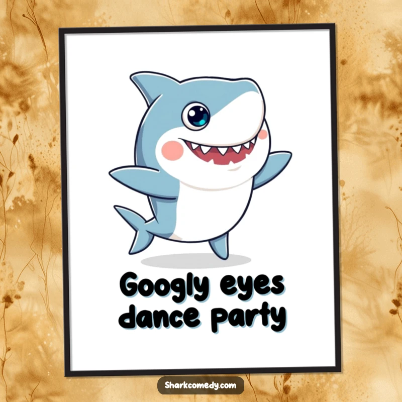 Funny poster featuring a googly-eyed shark performing a hilariously awkward and energetic silly dance, ideal for quirky wall decor.