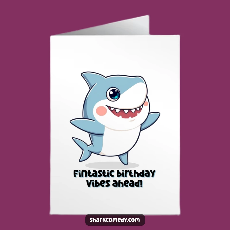 Free Printable Birthday Card: Googly Eyed Shark Dancing Hilariously - Funny Downloadable Gift