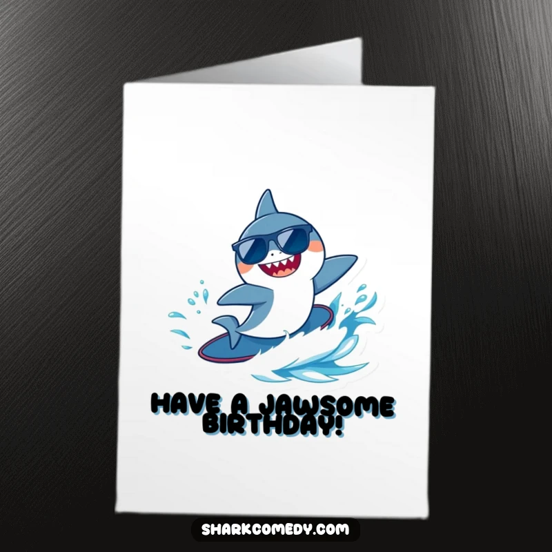 Funny Free Printable Birthday Card: A tiny shark wearing sunglasses surfs a blue wave with pure joy and cool vibes.