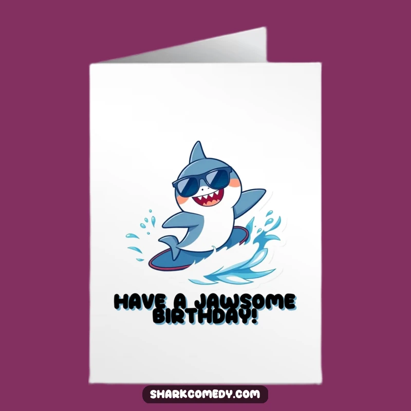 Free Printable Birthday Card: Cool Shark Surfing Sunglasses Wave Downloadable Funny Gift