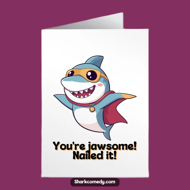 Free Printable Congrats Card: Hilarious Superhero Shark Cape, Downloadable Success Gift