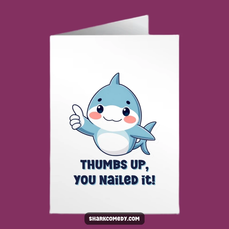 Free Printable Thumbs Up Shark Congratulations Card - Funny Downloadable Approval