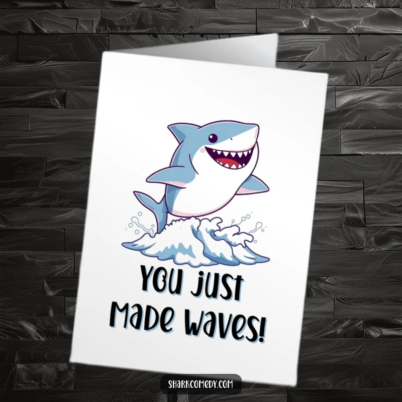 Funny Free Printable Congratulations Card showing a small shark energetically leaping out of a wave, grinning with accomplishment.