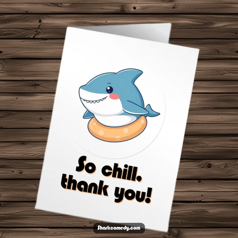 Funny Free Printable Thank You Card with a kawaii shark chilling on a rubber ring, conveying relaxed and humorous gratitude.